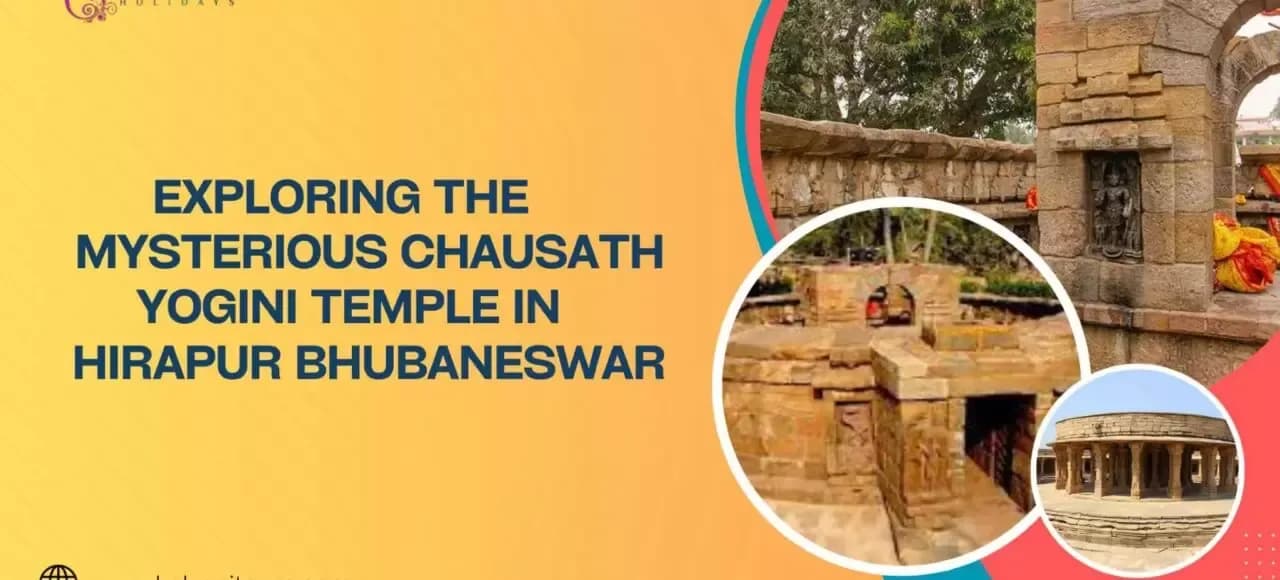 Exploring the Mysterious Chausathi Yogini Temple in Hirapur Bhubaneswar